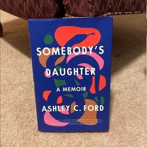 Somebody’s Daughter by Ashley Ford, hardcover book, used